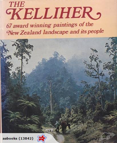 The Kelliher, 67 award winning paintings of the NZ landscape and its people.